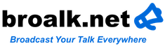 broalk.net, Broadcast Your Talk Everywhere, BYTE